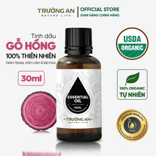 Tinh dầu Gỗ Hồng nguyên chất TRƯỜNG AN dung tích 30ml/100ml