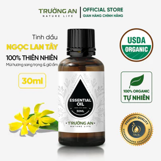 Tinh dầu Ngọc Lan Tây Ấn nguyên chất hữu cơ Organic TRƯỜNG AN nhập khẩu cao cấp làm thơm phòng giảm stress dưỡng da mặt