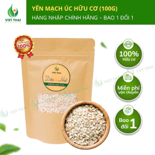 Yến Mạch Úc Hữu Cơ Cán Vỡ Chất Lượng Siêu Tiết Kiệm Dùng Thử 100g Ăn Kiêng Giảm Cân (Việt Thái Organic)