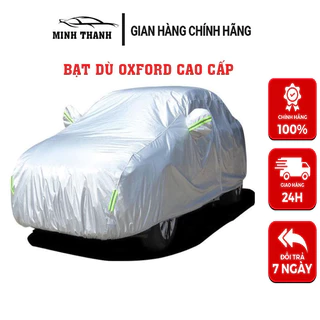 Bạt Phủ Ô Tô,Bạt Phủ Xe Ô Tô Vải Dù OXFORD Cao Cấp Chống Mưa-Chống Nắng-Chống Nóng-Chống Xước Bảo Vệ Xe Phiên Bản 2024