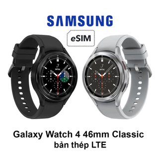 Đồng hồ thông minh Samsung Galaxy Watch 4 Classic 46mm LTE (esim)
