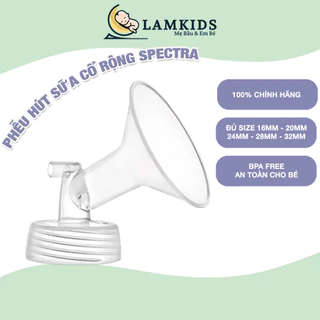 Phễu Hút Sữa Cổ Rộng Spectra Chính Hãng( size 16, 20, 24, 28, 32mm ) Lamkids