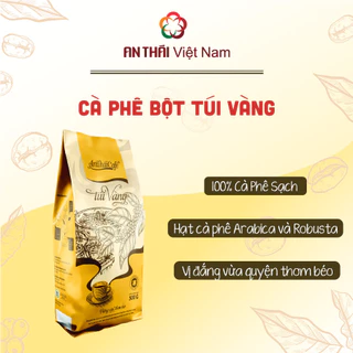 Cà Phê Bột AnTháiCafé Túi Vàng (500gr) - Cà Phê Nguyên Chất