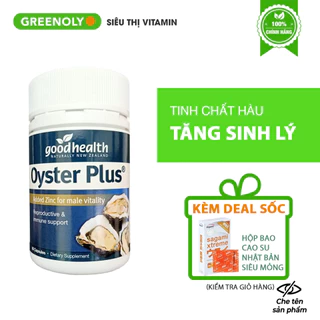 Tinh chất hàu Good Health Oyster Plus Zin C tăng cường sinh lý nam giới hộp 60v