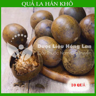 ✅[THƯỢNG HẠNG] QUẢ LA HÁN khô sạch (Quả To Đều đẹp Giúp Thanh Nhiệt Giảm Stress)