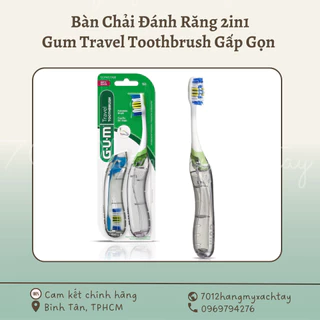 [BILL MỸ-HỎA TỐC] Bàn Chải Đánh Răng 2in1 Gum Travel Toothbrush Gấp Gọn mềm mại kháng khuẩn