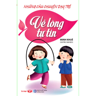 Sách - Những Câu Chuyện Dạy Trẻ Về Lòng Tự Tin