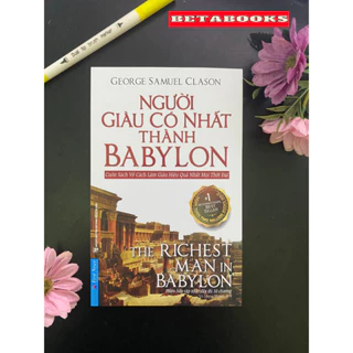 Sách - Người Giàu Có Nhất Thành Babylon (Tái Bản) - First News