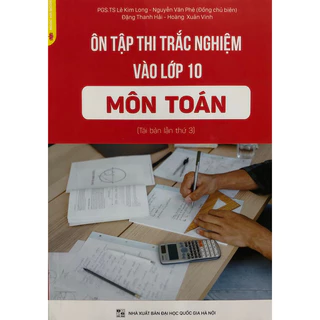 Sách - Ôn tập thi trắc nghiệm vào lớp 10 môn Toán