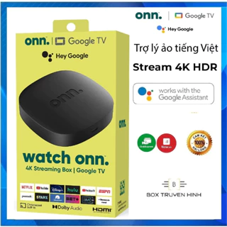 ONN. Google TV 4K 2024 Dolby Audio, remote ra lệnh giọng nói tiếng Việt, Google CE, Netflix 4K