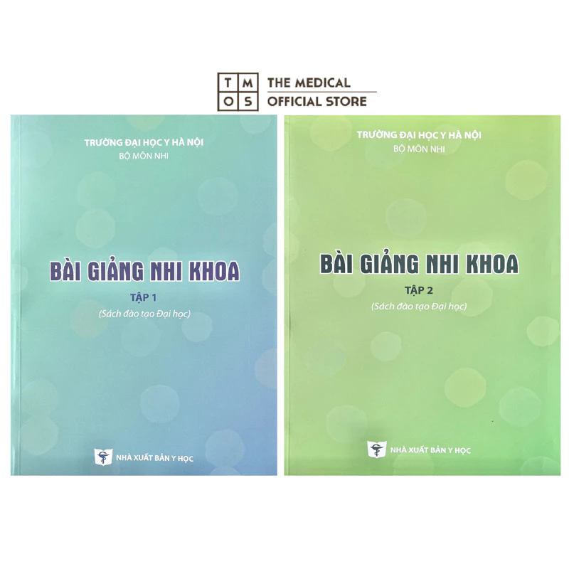 Sách - Bài Giảng Nhi Khoa (Tập 1+2) tmos ( ĐH Y Hà Nội )