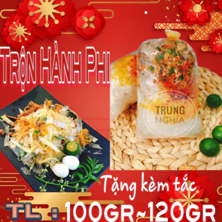 Bánh Tráng Trộn Hành Phi. Trung Nghĩa