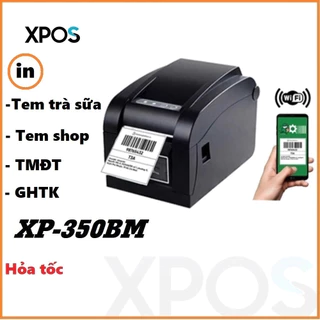 Máy in Tem XP 350B / XP 350BM (in tem mã vạch, barcode, bill tính tiền, tem nhãn Shop, tem Shopee, tem trà sữa...)