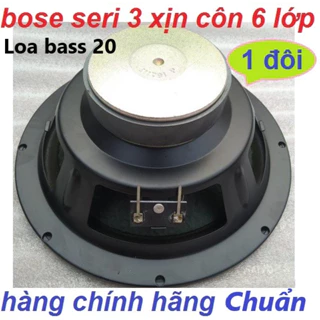 Loa Bass 20 - 2 tấc Bose 301 hàng nội địa coil 6 lớp - giá 2 chiếc