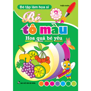 SÁCH - bé tập làm họa sĩ-3 bé tô màu hoa quả bé yêu