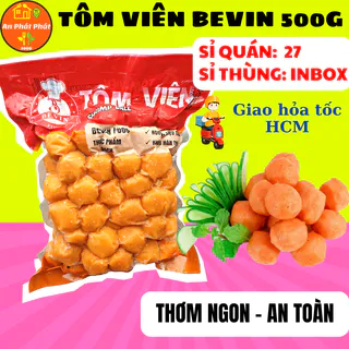 Tôm Viên Bevin 500g, giòn dai, tiết kiệm, ngon hơn khi dùng tôm viên chiên, thả lẩu đậm vị thực phẩm An Phát Phát