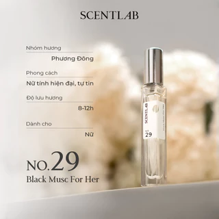 Tinh dầu nước hoa nữ mini SCENTLAB hương phấn No.29 Black Musc For Her 10ml thanh lịch, cuốn hút, thơm lâu