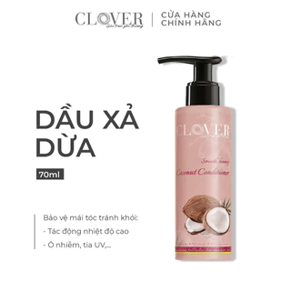 Dầu Xả Clover 70ml chiết xuất dừa tự nhiên - Bảo vệ tóc, giảm tác hại từ tia UV, phục hồi tóc hư tổn