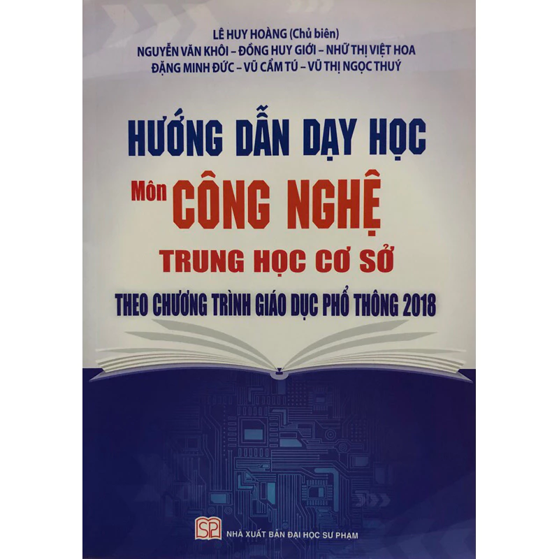 Sách - Hướng dẫn dạy học Môn Công nghệ trung học cơ sở theo chương trình giáo dục phổ thông 2018