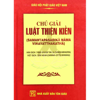 Sách - Chú Giải Luật Thiện Kiến - Bìa Cứng