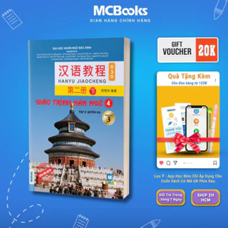Giáo Trình Hán Ngữ 4 tập 2 Quyển Hạ phiên bản 3 - 2022 Mcbooks
