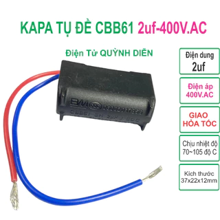 Capa tụ quạt 2uf 400v kapa đề - linh kiện điện tử QUỲNH DIỄN