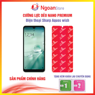 Cường lực dẻo Nano cho Điện thoại Sharp Aquos wish - Ngoan Store