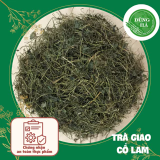 Giảo cổ lam khô hảo hạng đóng gói 500gr loại 1