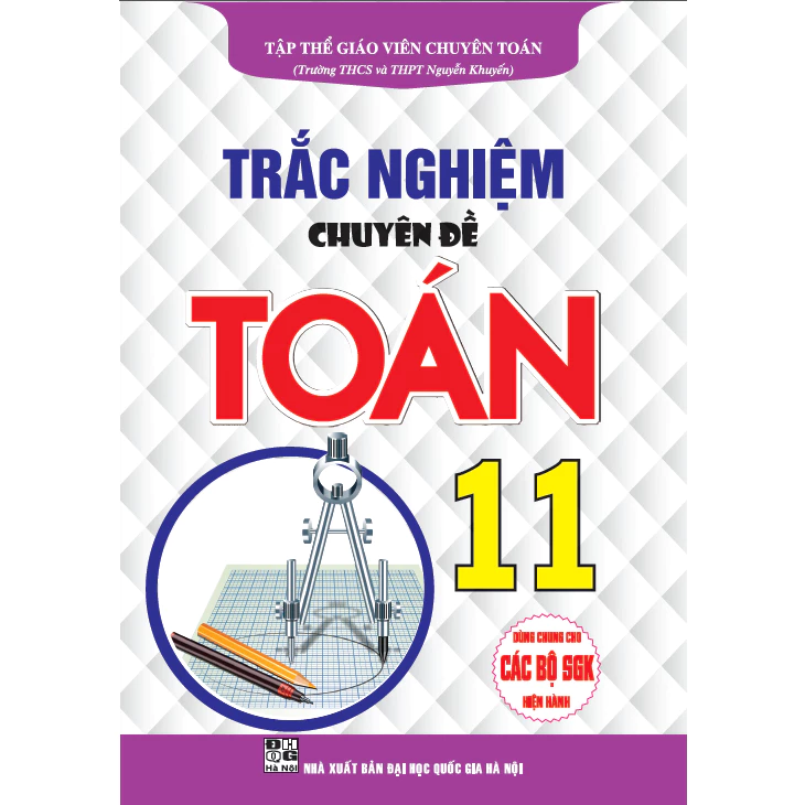 Sách - Trắc Nghiệm Chuyên Đề Toán Lớp 11 - dùng chung cho các bộ sgk hiện hành