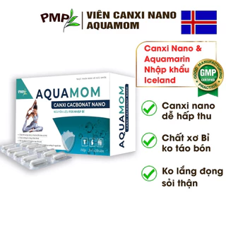 DATE 28/10/2024-Canxi Nano Aquamom PMP - Bổ Sung Canxi Cho Bà Bầu, Mẹ Sau Sinh, Người Lớn