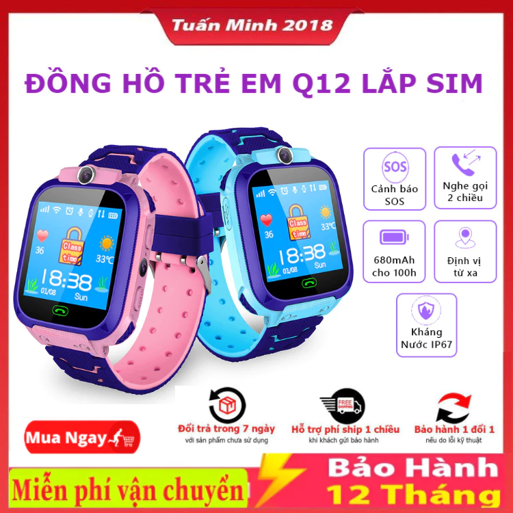 Đồng hồ Định vị Trẻ em Q12 ,Đồng Hồ Thông Minh Kiêm Điện Thoại chống nước IP67 Có Camera , BẢO HÀNH 1 NĂM