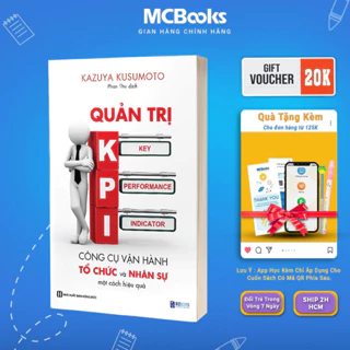 Sách - Quản trị KPI - Công cụ vận hành tổ chức và nhân sự một cách hiệu quả Mcbooks