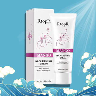 Kem Dưỡng Da Cổ RtopR mango neck firming cream 40ml Làm mờ nếp nhăn ở cổ, căng và nâng da cổ, chăm sóc cổ