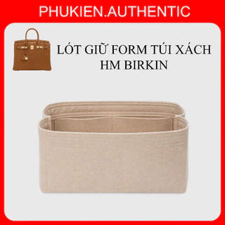Lót túi giữ form HM Birkin 25/30/35 cao cấp full Size | Quý khách đặt lót form theo yêu cầu xin liên hệ shop