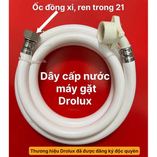 Dây cấp nước máy giặt Drolux