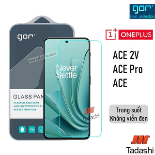 Kính cường lực Gor Oneplus ACE 2V, Oneplus Ace 3V, Oneplus 10T 5G/ Nord CE 3 Lite 5G Trong Suốt 9H/2.5D - Hãng Gor