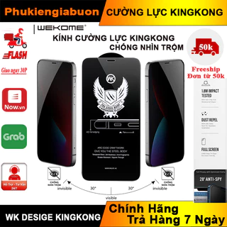 Cường Lực Kingkong Chống Nhìn Trộm 4D Cho iPhone WK Desige Đủ Dòng iPhone Nobox