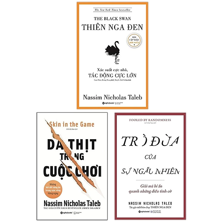 Combo Sách của Nassim Nicholas Taleb: Da Thịt Trong Cuộc Chơi + Trò Đùa Của Sự Ngẫu Nhiên + Thiên Nga Đen