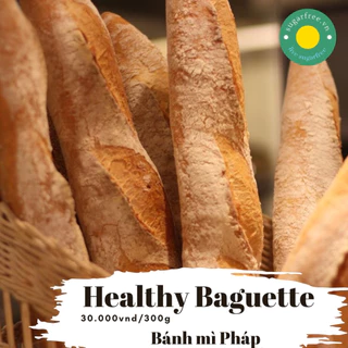 [BÁNH MÌ HEALTHY MỚI] - Bánh mì Healthy French Baguette (Men nuôi tự nhiên)-Tiệm SugarFree.vn Thảo Điền