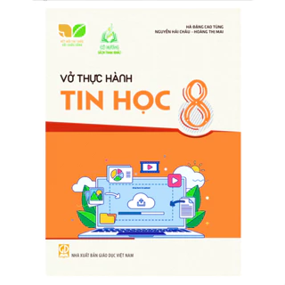 Sách - Vở thực hành Tin học 8 (Kết nối tri thức với cuộc sống)