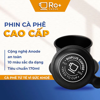 Phin pha cà phê nhôm Anode Roplus Coffee cao cấp, phin pha cafe ngon, chất lượng