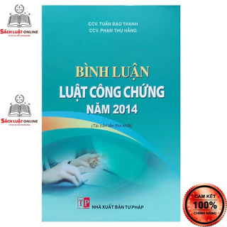 Sách - Bình luận luật công chứng năm 2014 (NXB Tư Pháp)