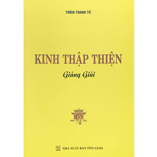 Sách - Kinh Thập Thiện Giảng Giải - Thích Thanh Từ