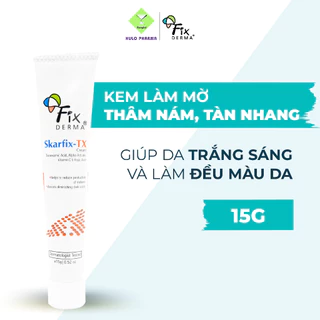 Kem Mờ Nám Giảm Thâm Tàn Nhang FIXDERMA Skarfix TX Cream Giúp Trắng Sáng, Đều Màu Da 15g - Hùng Lợi