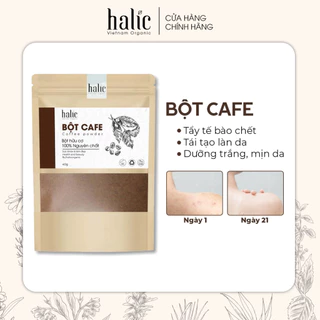 Bột Cafe tắm trắng nguyên chất Halic Organic 40G đắp mặt nạ dưỡng trắng da, tẩy da chết hiệu quả