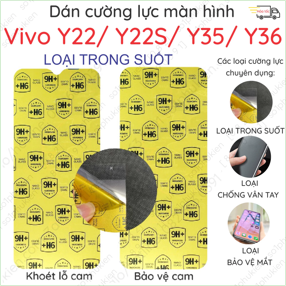 Dán cường lực Vivo Y22 Y22S Y35 Y36 4G 5G nano trong suốt, chống vân tay, bảo vệ mắt chuẩn cường lực 9H+