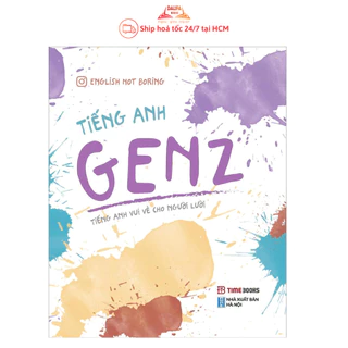 Sách Tiếng Anh GenZ - Tiếng Anh Vui Vẻ Cho Người Lười