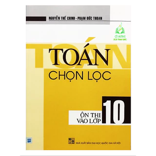 Sách - Toán chọn lọc ôn thi vào lớp 10