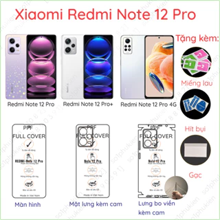 Dán PPF Xiaomi Redmi Note 12 Pro/Note 12 Pro 5G, Note 12 Pro+, Note 12 Pro 4G,Note 12S cho màn hình, mặt lưng, full viền