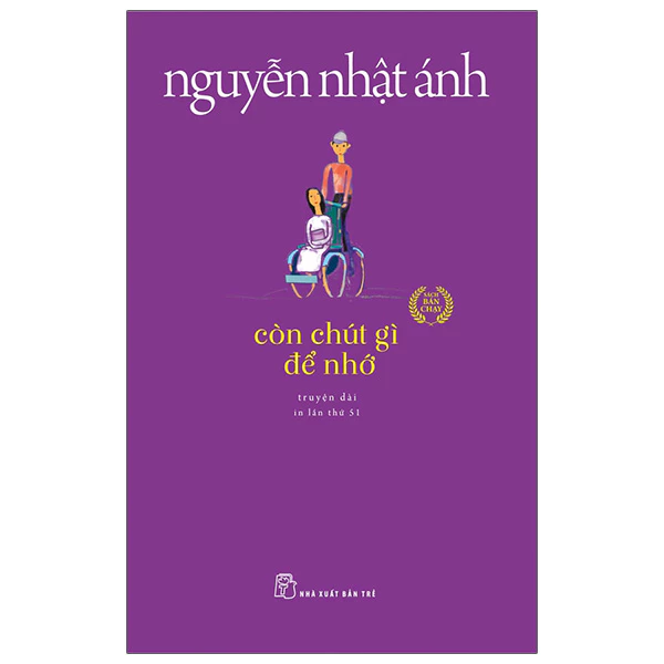 Sách - Còn Chút Gì Để Nhớ (2022) - Nguyễn Nhật Ánh